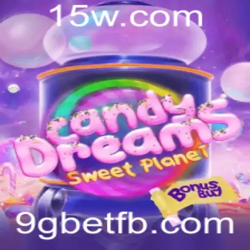 Explorando o Mundo Encantado de CandyDreamsSweetPlanet com 9gbet
