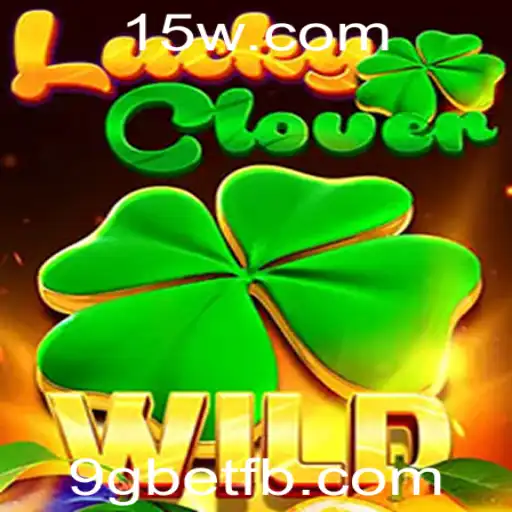 Explorando o Mundo de LuckyClover e a Relevância de 9gbet